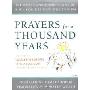 Prayers for a Thousand Years: Blessings and Expressions of Hope for the New Millennium