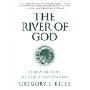 River of God, The: A New History of Christian Origins