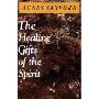 Healing Gifts of the Spirit, The