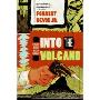 Into the Volcano: A Mallory and Morse Novel of Espionage