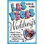 Las Vegas Weddings: A Brief History, Celebrity Gossip, Everything Elvis, and the Complete Chapel Guide