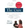 The Cure: How a Father Raised $100 Million--and Bucked the Medical Establishment--in a Quest to Save His Children