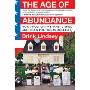 The Age of Abundance: How Prosperity Transformed America's Politics and Culture