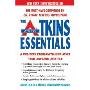 The Atkins Essentials: A Two-Week Program to Jump-start Your Low-Carb Lifestyle