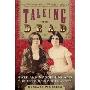 Talking to the Dead: Kate and Maggie Fox and the Rise of Spiritualism