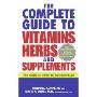 The Complete Guide to Vitamins, Herbs, and Supplements: The Holistic Path to Good Health