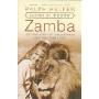 Zamba: The True Story of the Greatest Lion That Ever Lived