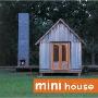 Mini House