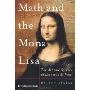 Math and the Mona Lisa: The Art and Science of Leonardo da Vinci