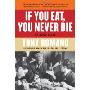 If You Eat, You Never Die: Chicago Tales