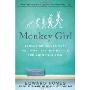 Monkey Girl: Evolution, Education, Religion, and the Battle for America's Soul