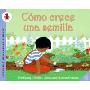 How a Seed Grows (Spanish edition): Como crece una semilla