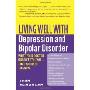 Living Well with Depression and Bipolar Disorder: What Your Doctor Doesn't Tell You...That You Need to Know