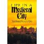 Life in a Medieval City