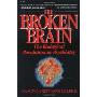 The BROKEN BRAIN