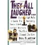 They All Laughed...: From Light Bulbs to Lasers: The Fascinating Stories Behind the Great Inventions