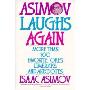 Asimov Laughs Again: More Than 700 Jokes, Limericks, and Anecdotes