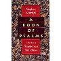 A Book of Psalms: Selected and Adapted from the Hebrew