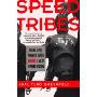 Speed Tribes: Days and Night's with Japan's Next Generation