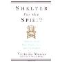 Shelter for the Spirit: Create Your Own Haven in a Hectic World