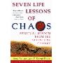 Seven Life Lessons of Chaos: Spiritual Wisdom from the Science of Change