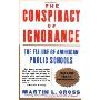 The Conspiracy of Ignorance: The Failure of American Public Schools