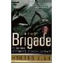 The Brigade: An Epic Story of Vengeance, Salvation, and WWII