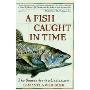 A Fish Caught in Time: The Search for the Coelacanth
