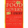 The New Food Lover's Tiptionary: More Than 6,000 Food and Drink Tips, Secrets, Shortcuts, and Other Things Cookbooks Never Tell You