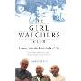 The Girl Watchers Club: Lessons from the Battlefields of Life