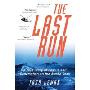 The Last Run: A True Story of Rescue and Redemption on the Alaska Seas