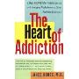 The Heart of Addiction: A New Approach to Understanding and Managing Alcoholism and Other Addictive Behaviors