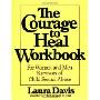 The Courage to Heal Workbook: A Guide for Women Survivors of Child Sexual Abuse