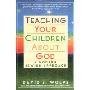 Teaching Your Children About God: Modern Jewish Approach, A