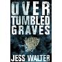Over Tumbled Graves: A Novel