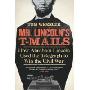 Mr. Lincoln's T-Mails: How Abraham Lincoln Used the Telegraph to Win the Civil War