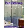 Plan Your Bathroom: hundreds of design combinations at-a-glance