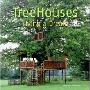 Treehouses: Living a Dream