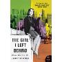 The Girl I Left Behind: A Personal History of the 1960s