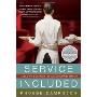 Service Included: Four-Star Secrets of an Eavesdropping Waiter