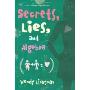 Do the Math: Secrets, Lies, and Algebra