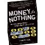 Money for Nothing: One Man's Journey through the Dark Side of Lottery Millions