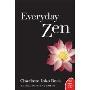 Everyday Zen: Love and Work