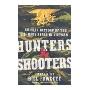 Hunters & Shooters: An Oral History of the U.S. Navy SEALs in Vietnam