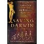 Saving Darwin: How to Be a Christian and Believe in Evolution