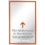 The Millionaire in the Mirror: How to Find Your Passion and Make a Fortune Doing It--Without Quitting Your Day Job