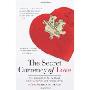 The Secret Currency of Love: The Unabashed Truth About Women, Money, and Relationships