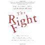 The Right Fight: How Great Leaders Use Healthy Conflict to Drive Performance, Innovation, and Value