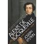 Alexis De Tocqueville: Democracy's Guide