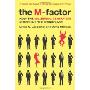 The M-Factor: How the Millennial Generation Is Rocking the Workplace